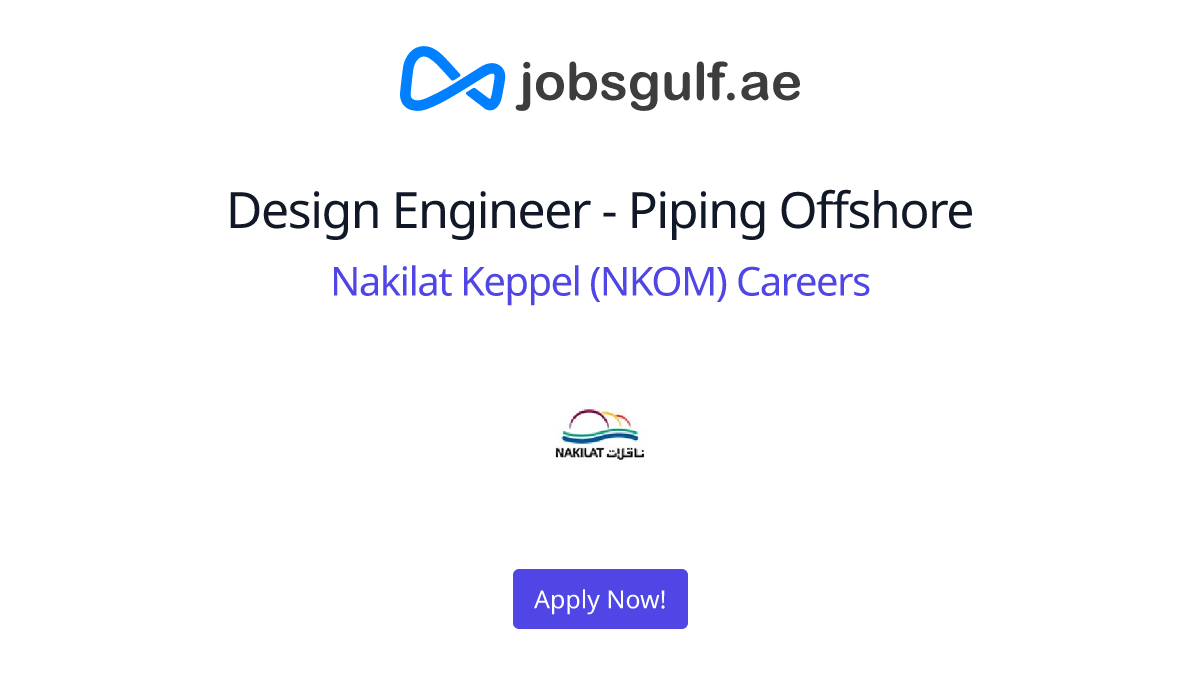 Design Engineer Piping Offshore at Nakilat Keppel (NKOM) Careers in
